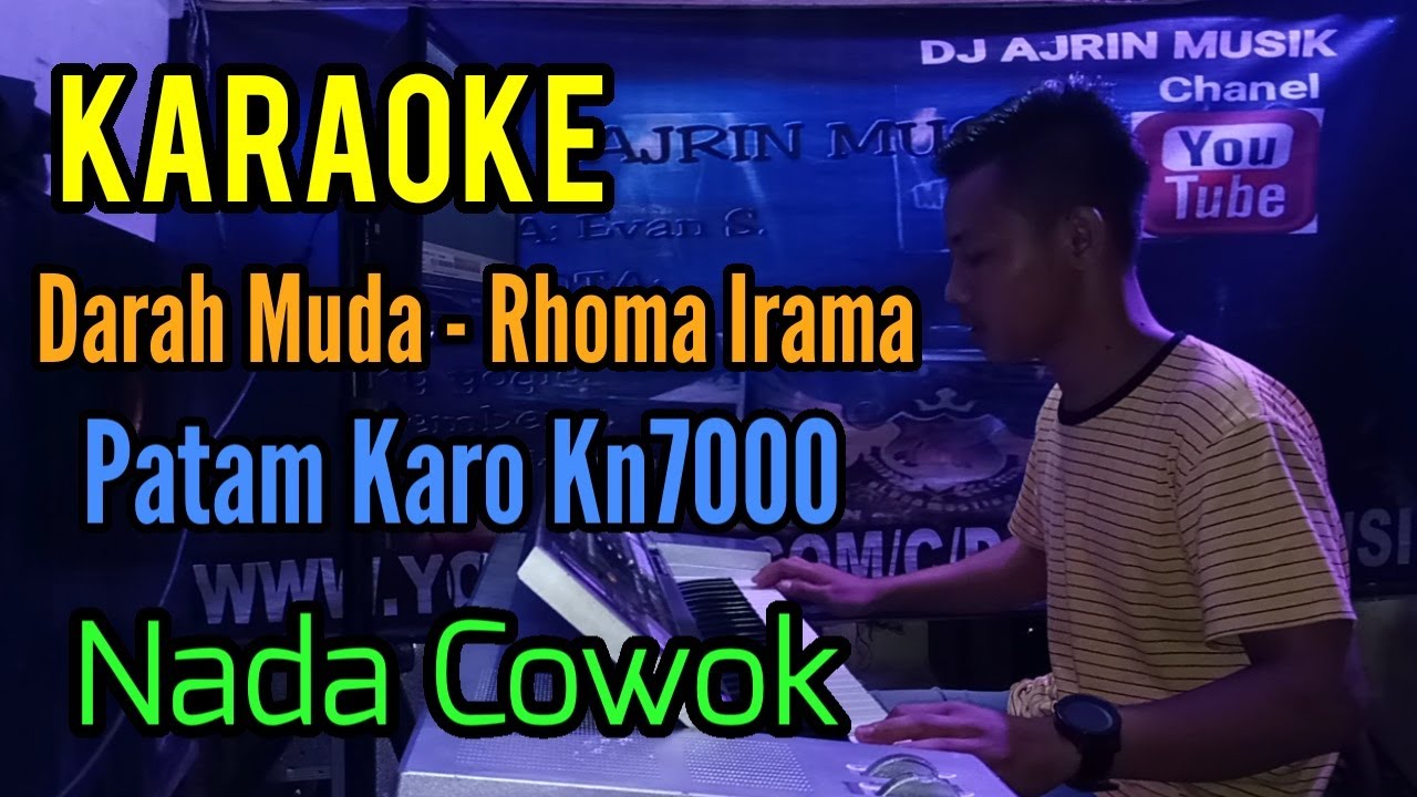 DARAH MUDA - RHOMA IRAMA | PATAM KARO [ KARAOKE KN7000] NADA COWOK