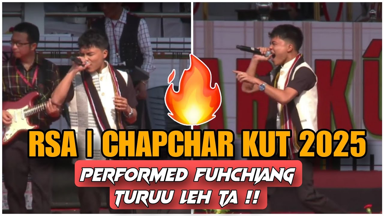 RSA | CHAPCHAR KUT 2025 | Rockstar Fuhchiangtea 🔥[ Performed Fuhchiang leh ta 🔥🔥 ] ||  Reaction !!