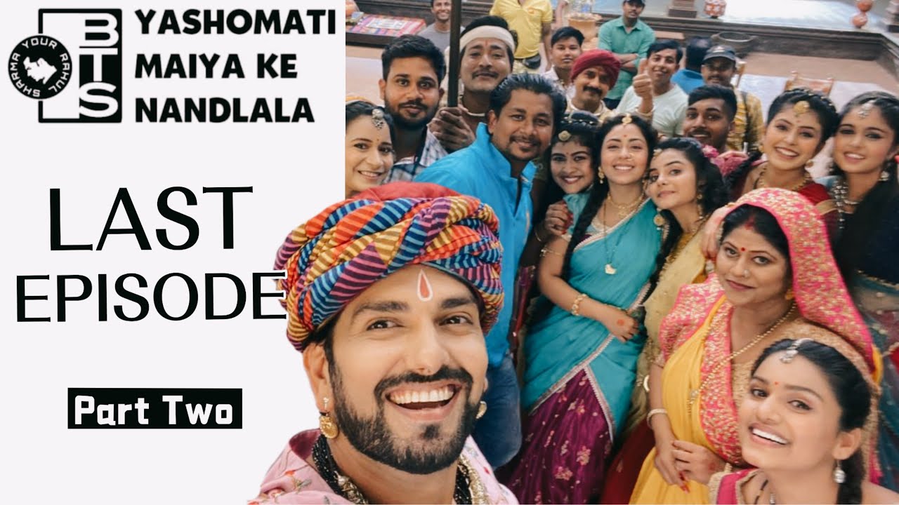 Last Episode of Yashomati Maiya ke Nandlala (BTS PART-2)