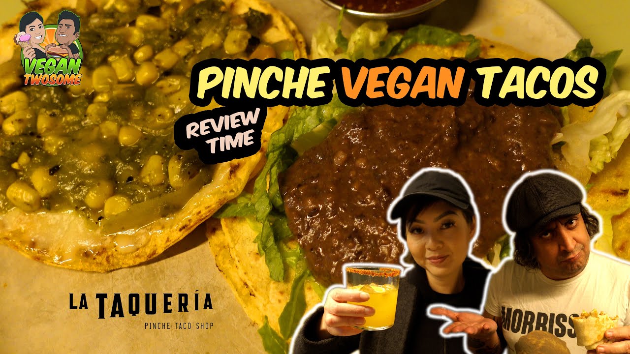 Vegan Tacos With Beans Plus More at La Taqueria in Vancouver, BC | VEGAN | VEGANTWOSOME