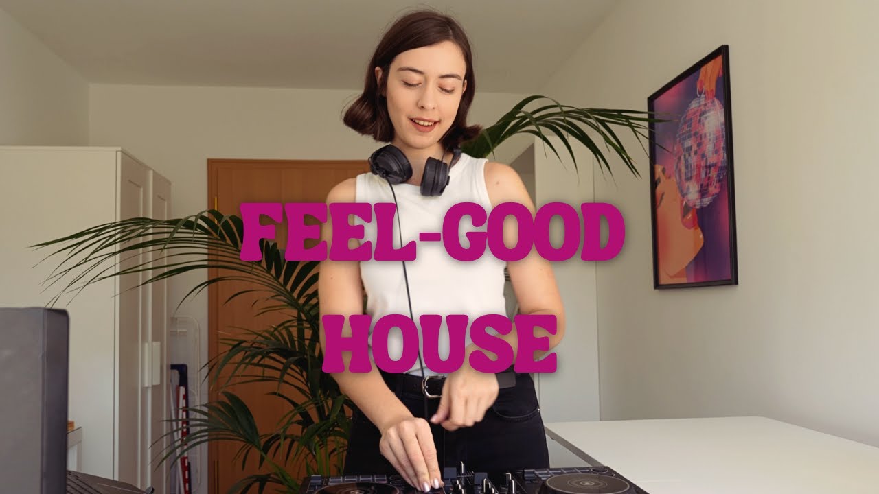 Good Mood House Mix | Feel-Good Summer Grooves
