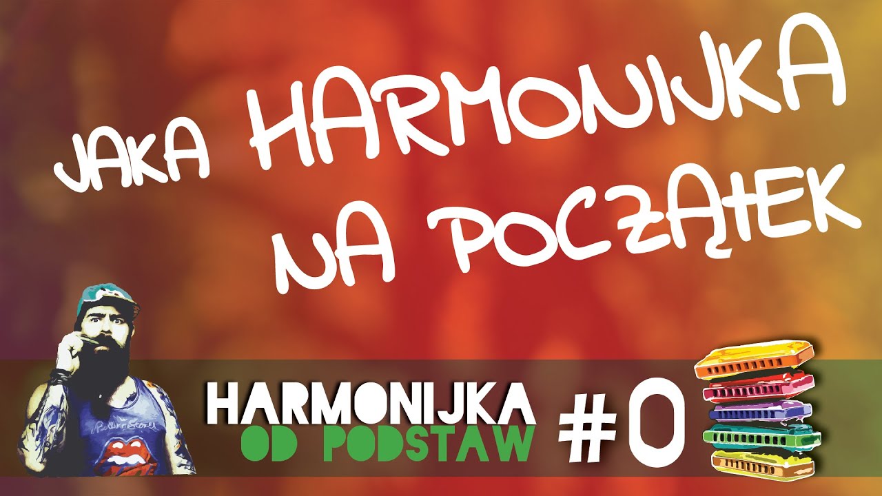 [HARMONIJKA OD PODSTAW] LEKCJA #0 - Jaką harmonijkę wybrać