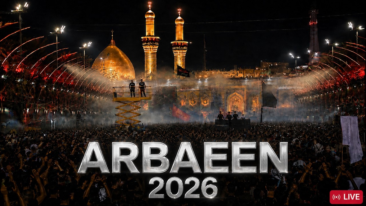 KARBALA ARBAEEN 2026 | LIVE FROM KARBALA | ARBAEEN SPECIAL TRANSMISSION