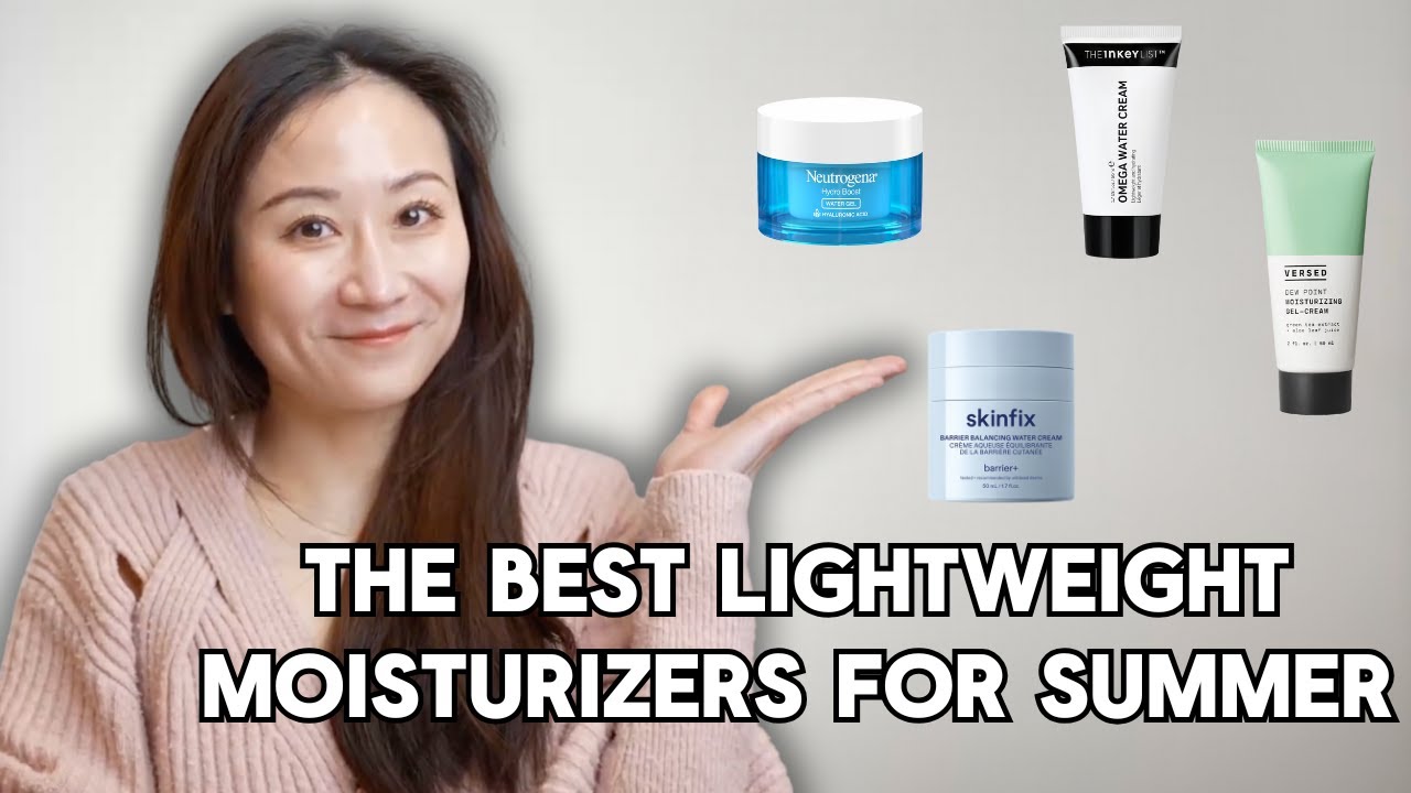 Derm Approved Top Lightweight Moisturizers for Hot, Humid Weather | Dr. Jenny Liu