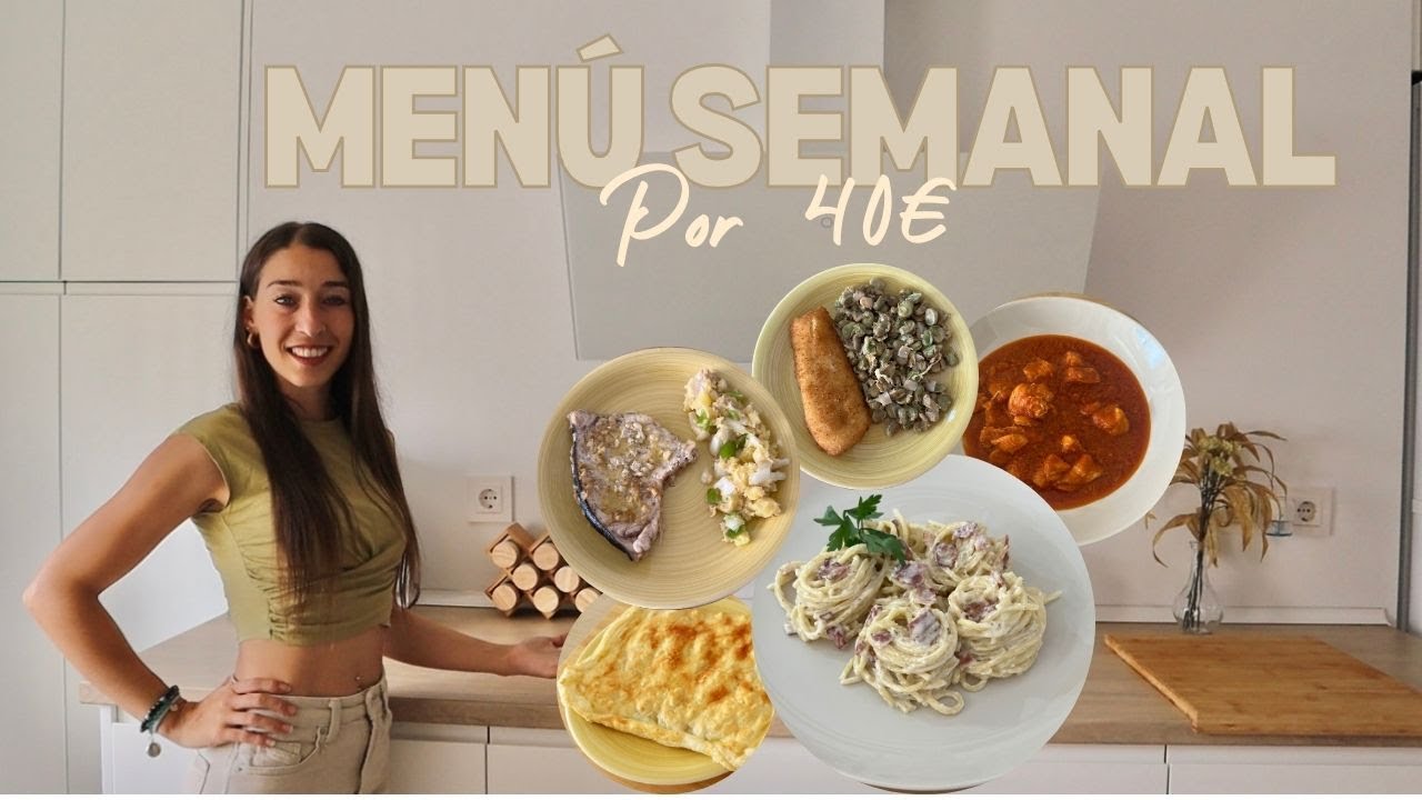 MENU SEMANAL por 40€ | ECONOMICO, FACIL Y RAPIDO 🍛