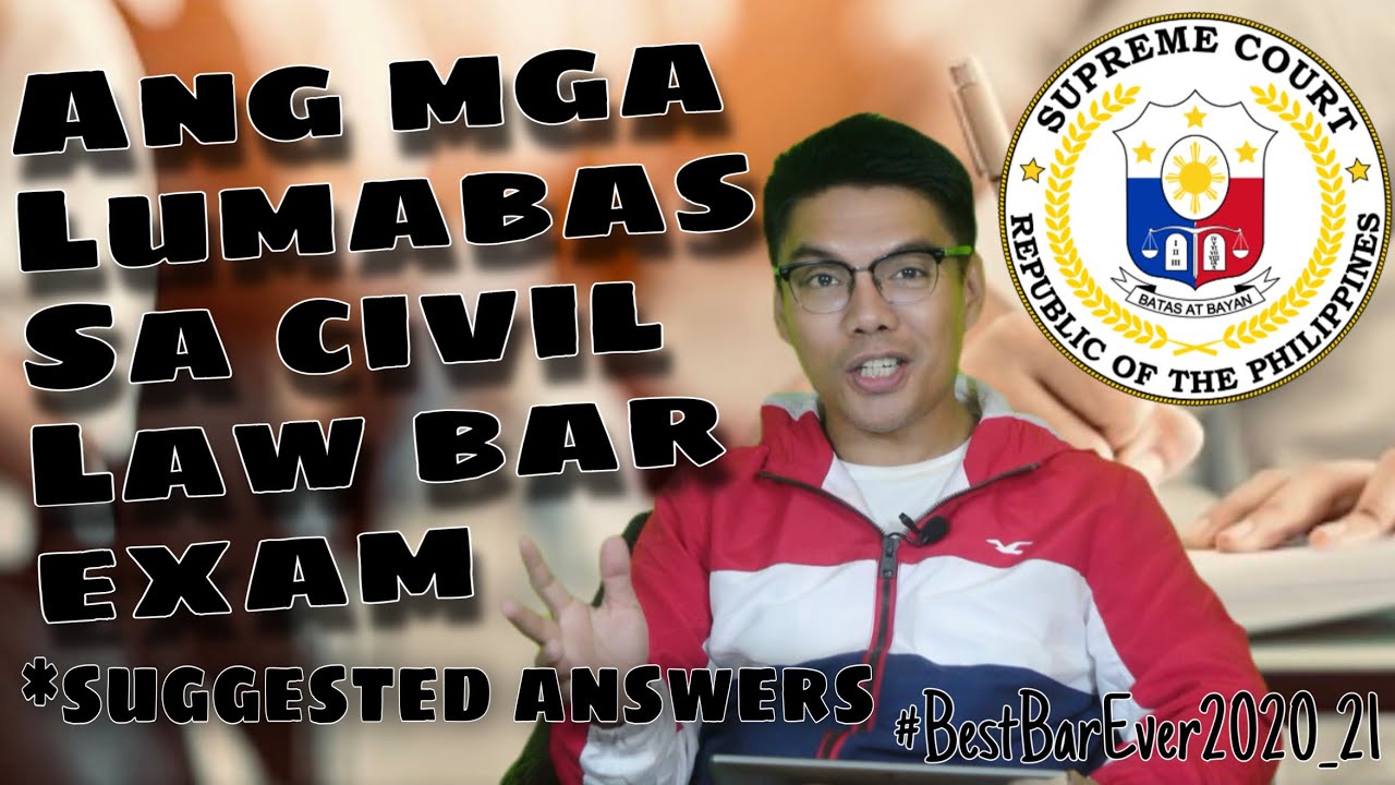 ETO NA! SUGGESTED ANSWERS TO THE 2021-22 CIVIL LAW BAR EXAM QUESTIONS!