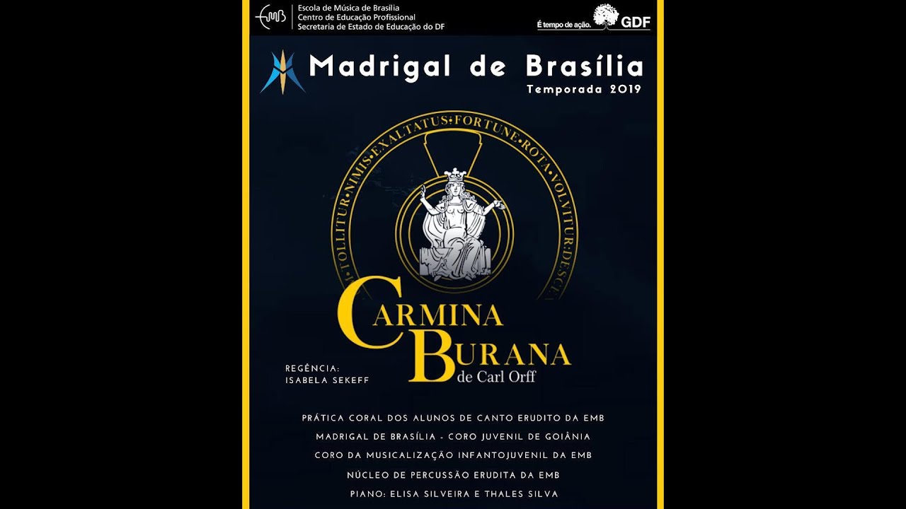 1 - O Fortuna - Carmina Burana - Carl Orff - Isabela Sekeff - Madrigal de Brasília e convidados