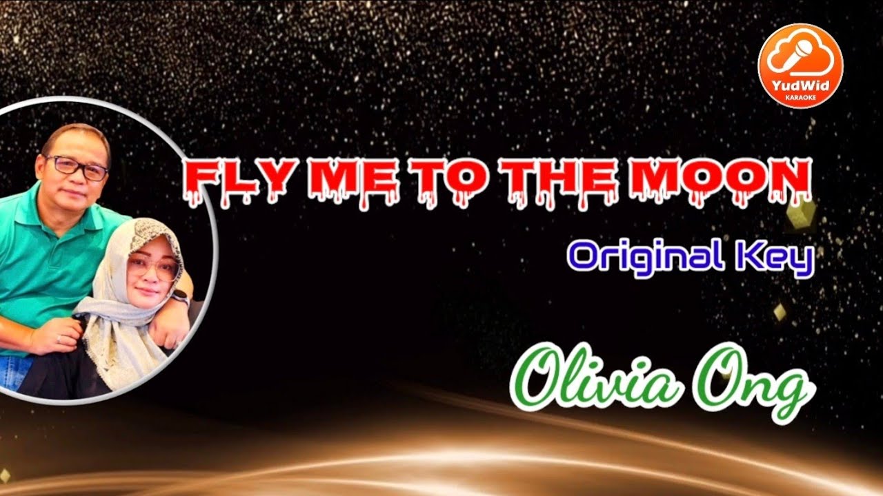 FLY ME TO THE MOON KARAOKE - Olivia Ong (Original Key)