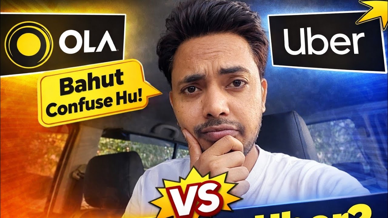 Ola ya Uber Dono me bahut confuse 🤔