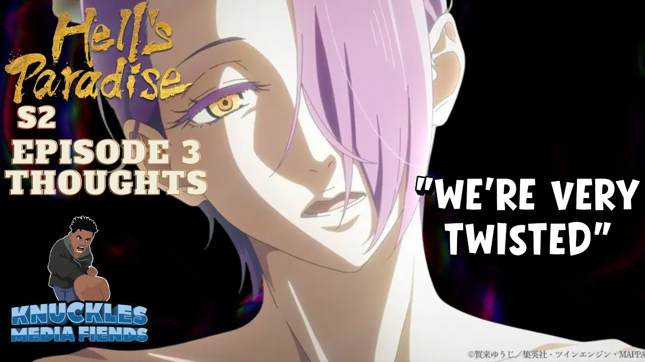 Nani An Episode Hell's Paradise S2 Episode 3 Thoughts: The Tensen Have Diddy Parties