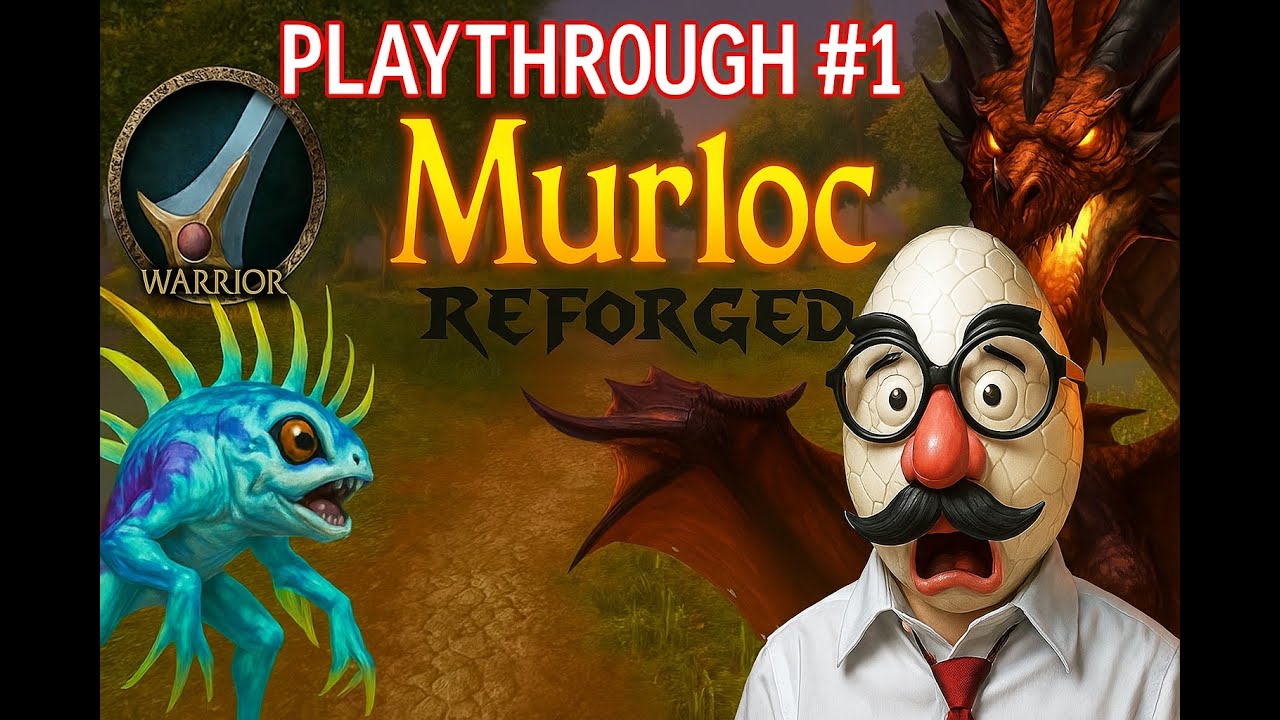 Murloc Game REFORGED - Warrior Playthrough #1 | Elwynn Forest