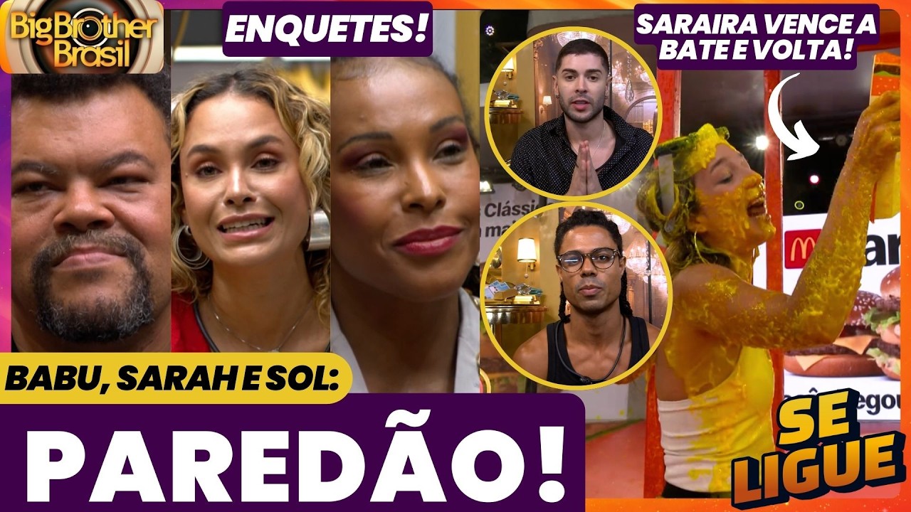 BBB 26 🔥 PAREDÃO! Babu, Sarah ou Sol: quem sai?  + Enquetes! Samira escapa na bate e volta! Ao Vivo