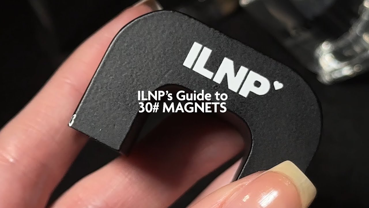 30# Magnet Tutorial | ILNP