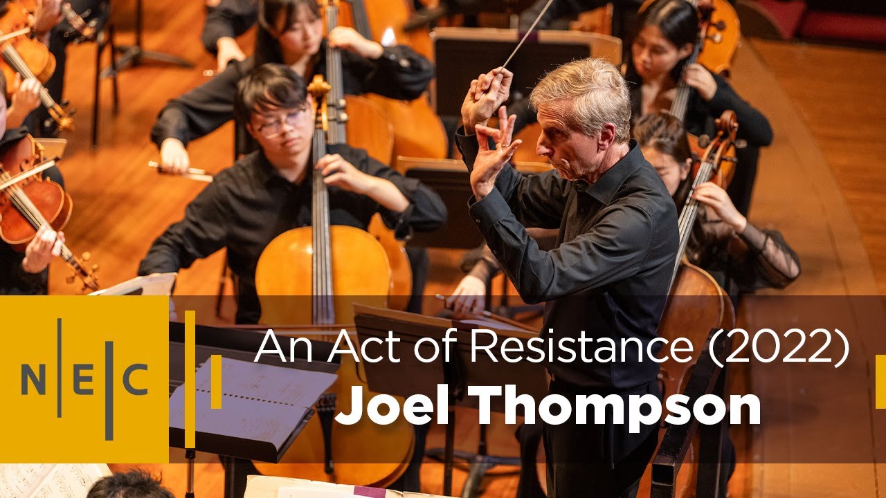 Joel Thompson: An Act of Resistance (2022) | NEC Symphony