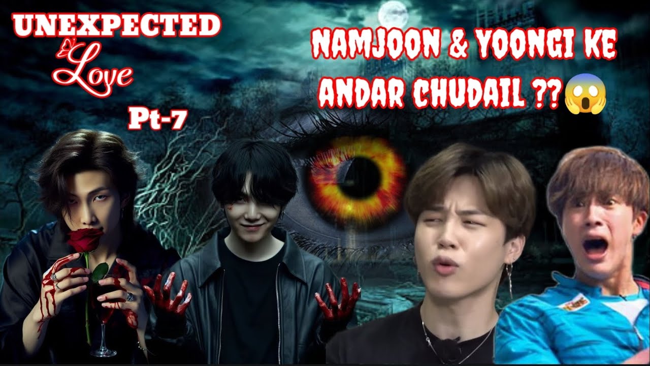 Namjoon & Yoongi ke andar chudail?😱//UNEXPECTED LOVE 💔//Pt-7// #namjin #yoonmin #taekook #lovestory