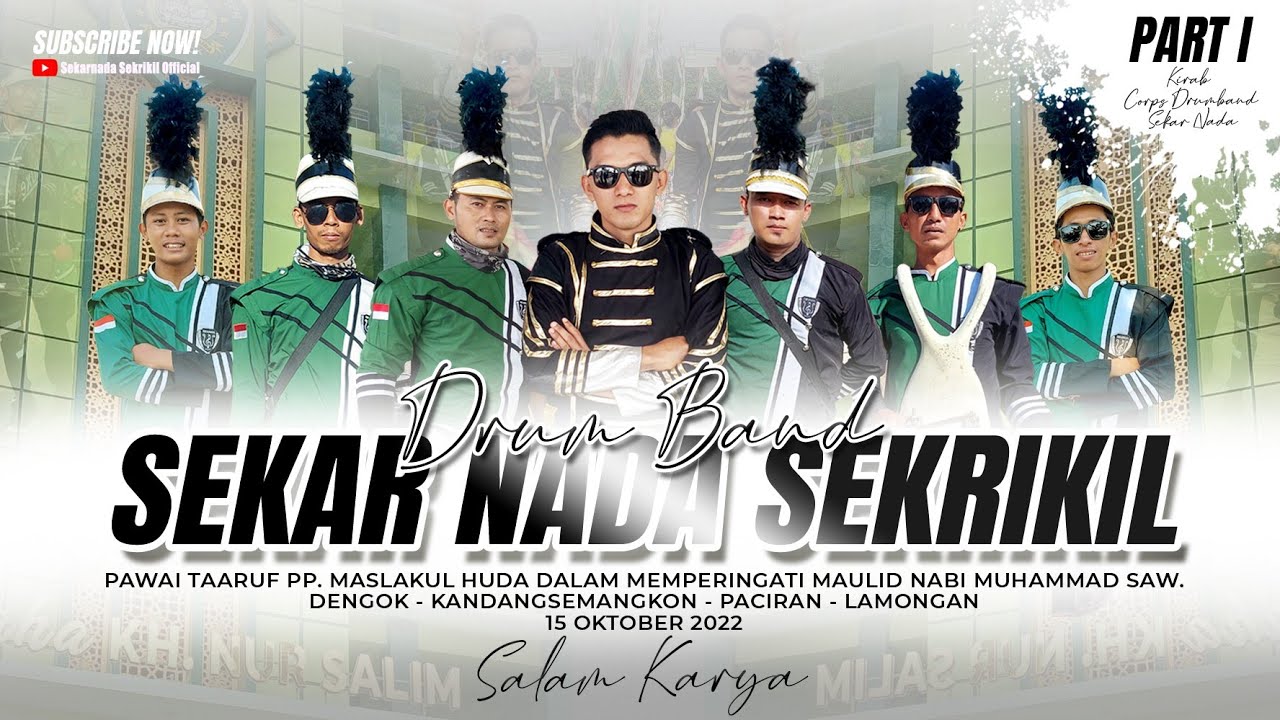 PART I | Pawai Taaruf PP. Maslakul Huda Dengok | Corps Drumband Sekar Nada Sekrikil | 15/10/ 2022.