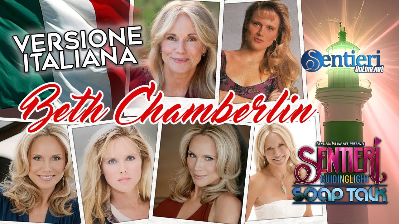Beth Chamberlin | Sentieri Soap Talk | ITALIANO