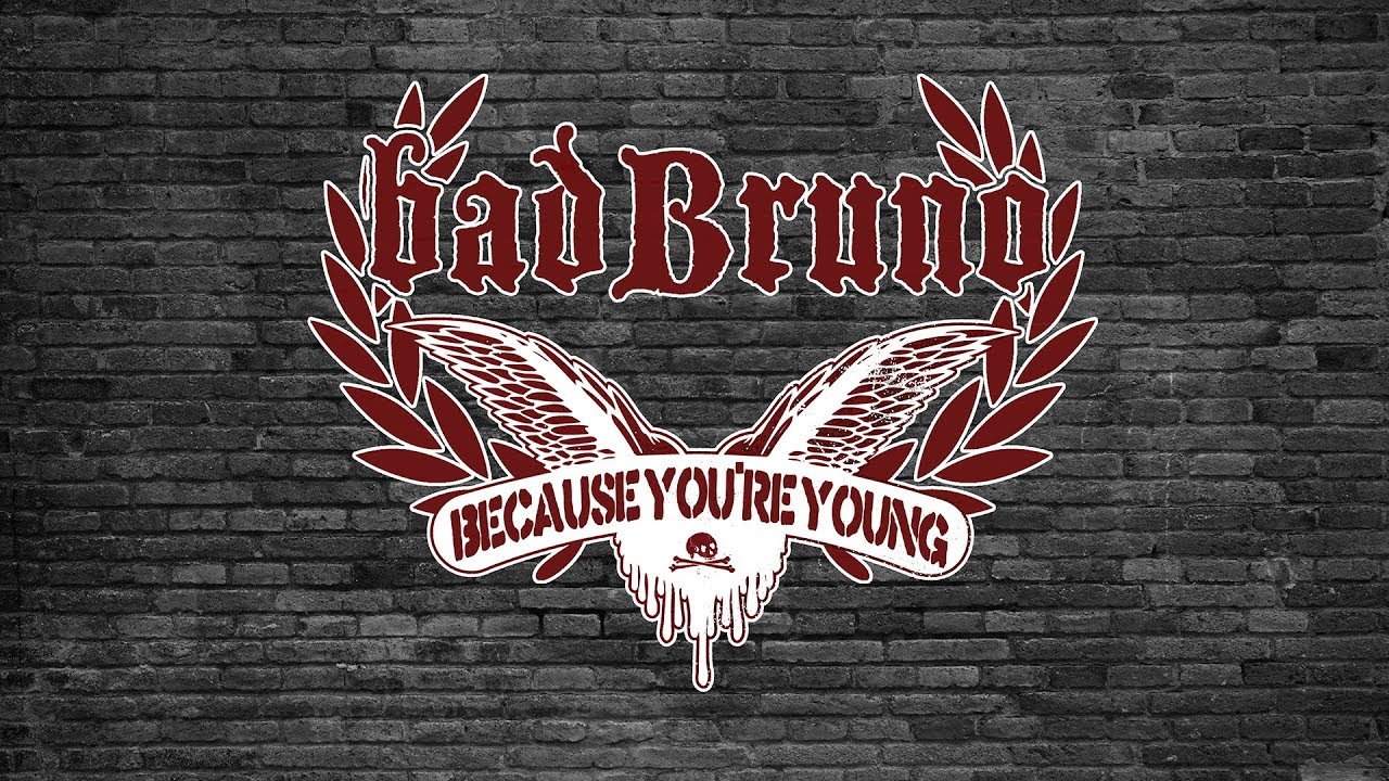 bad Bruno - Because You're Young (Cock SParrer)