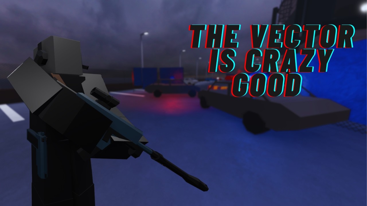 The Vector is crazy good in Operation One...