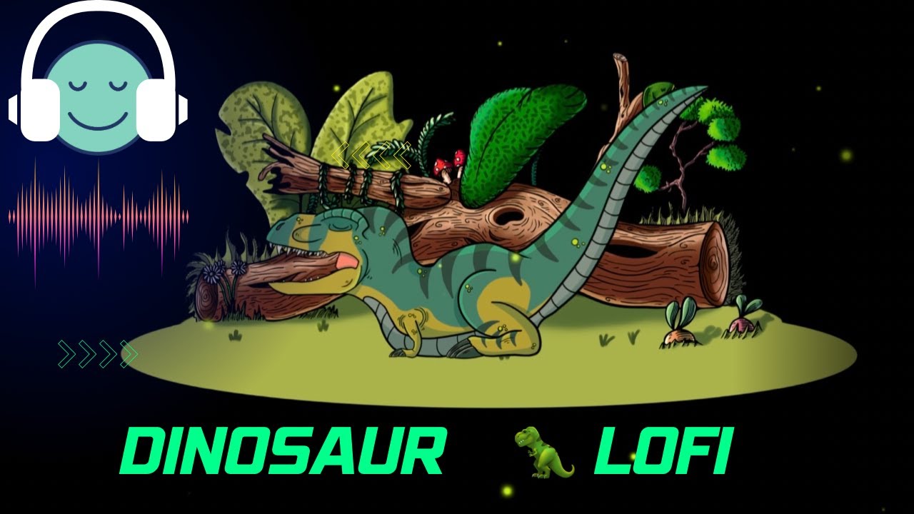 Dinosaur Lofi Hybrid Lofi Stress Relief 😮‍💨 Helps concentrate on work/sleep/relax !