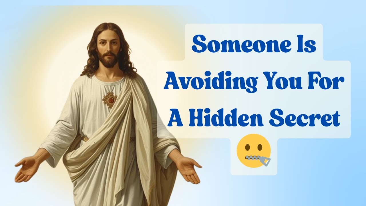 God Says Someone Is Avoiding You For A Hidden Secret 🤐 God message today