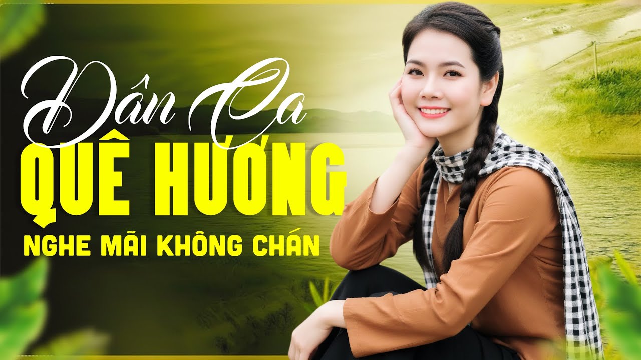 DÂN CA QUÊ HƯƠNG NGHE MÃI KHÔNG CHÁN | Nhạc Trữ Tình Quê Hương Lương Nguyệt Anh Hay Nhất