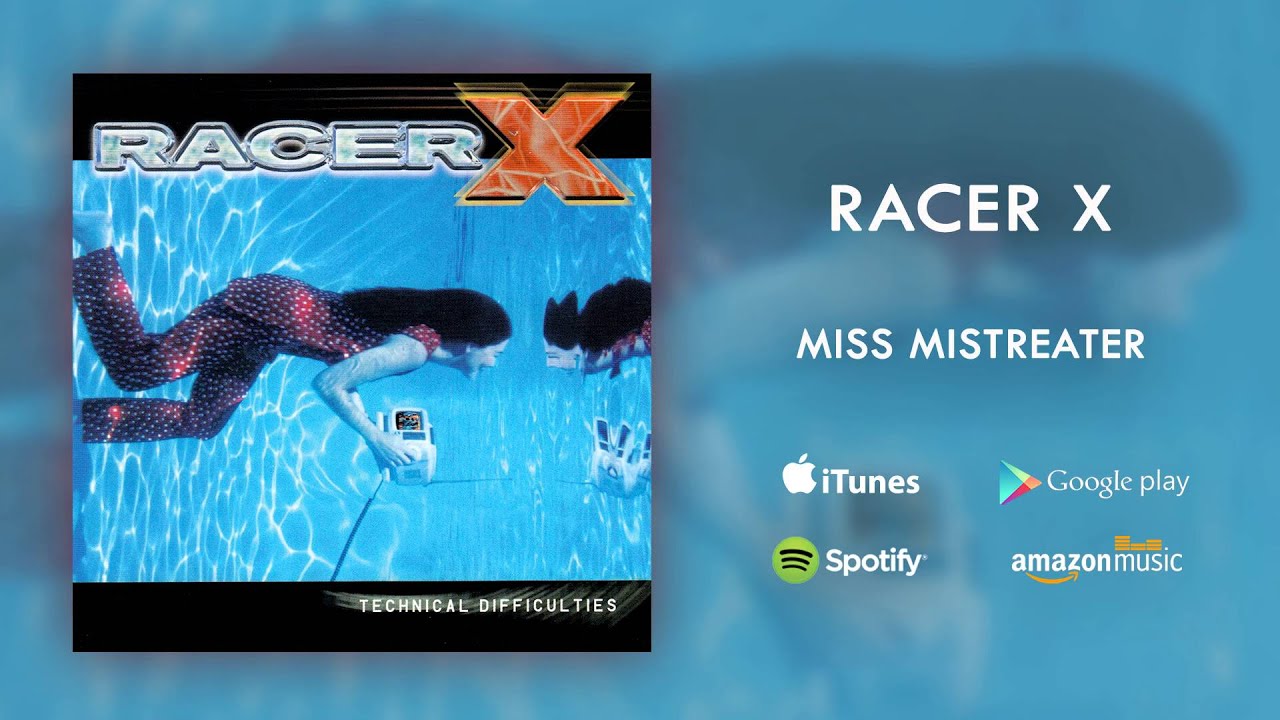 Racer X - Miss Mistreater (Official Audio)
