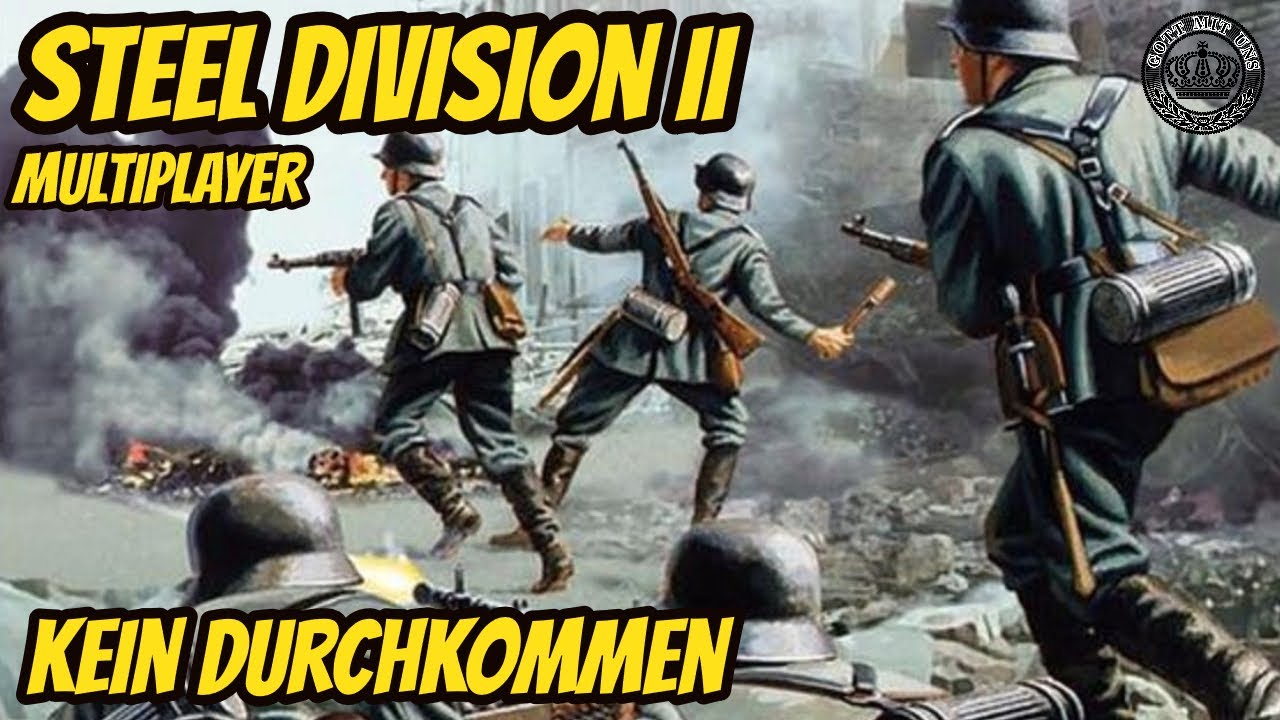 Kein Durchkommen - Steel Division 2 - Lets Play Multiplayer Deutsch