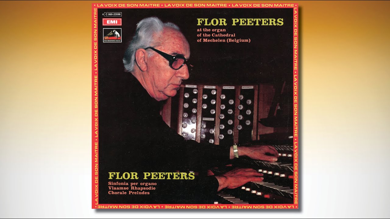 Flor Peeters at the organ oft he Cathedral of Mechelen: Sinfonia per organo & Vlaamse Rhapsodie