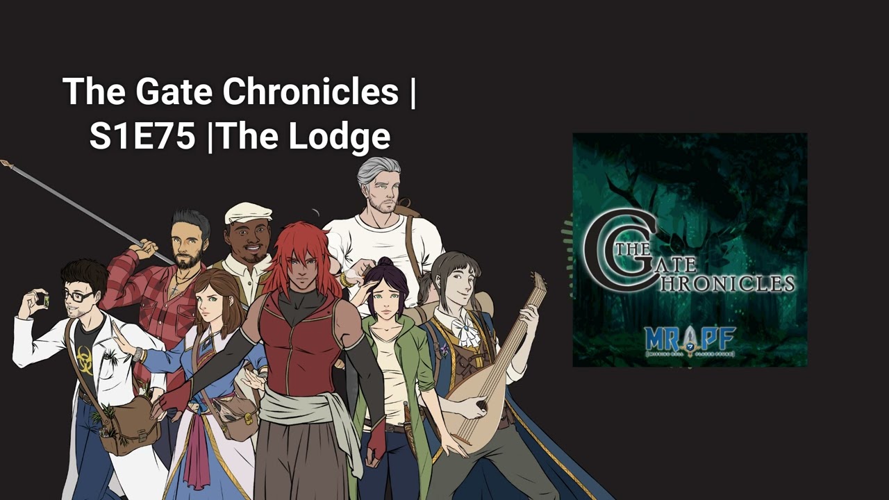 The Gate Chronicles | S1E75 | The Lodge