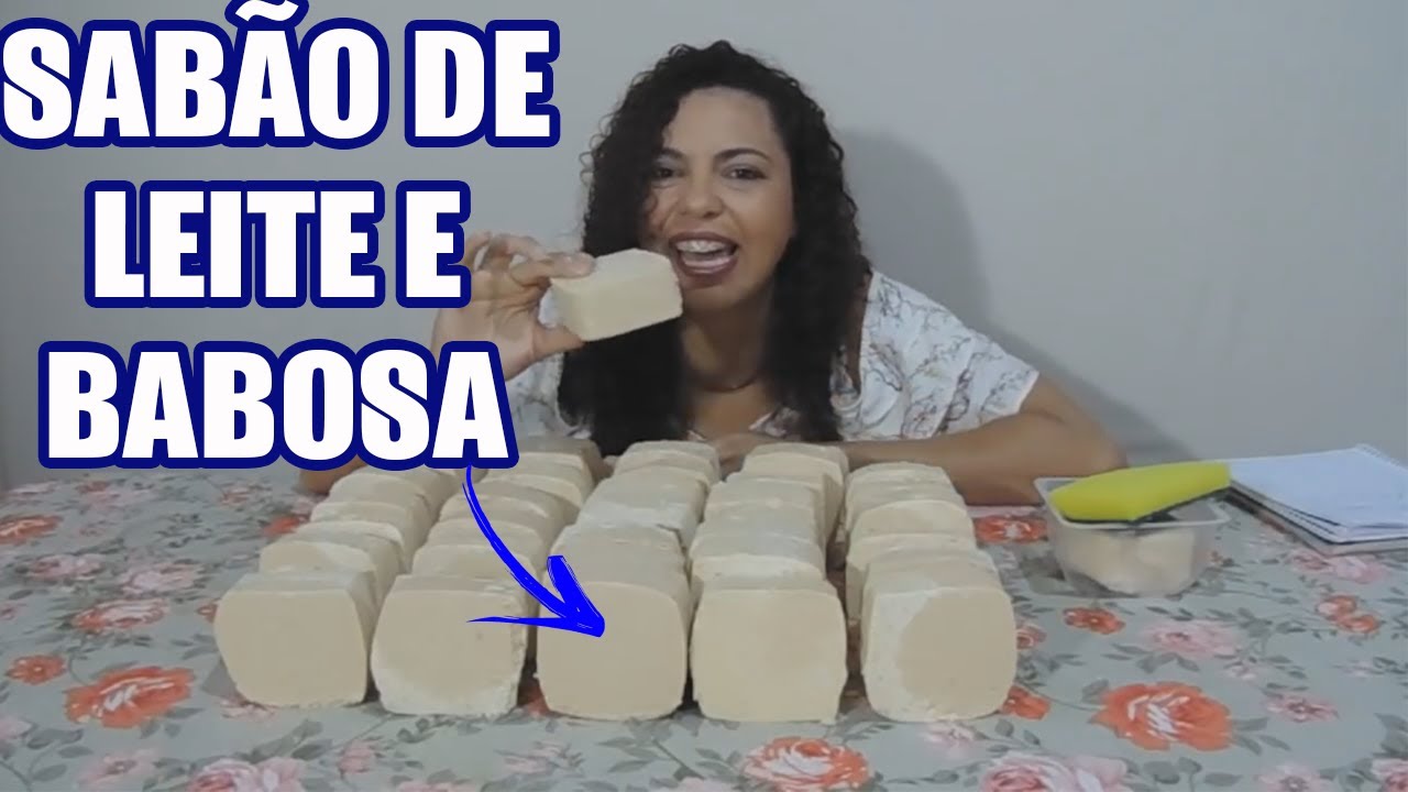 Como fazer sabão em barra caseiro de leite e babosa