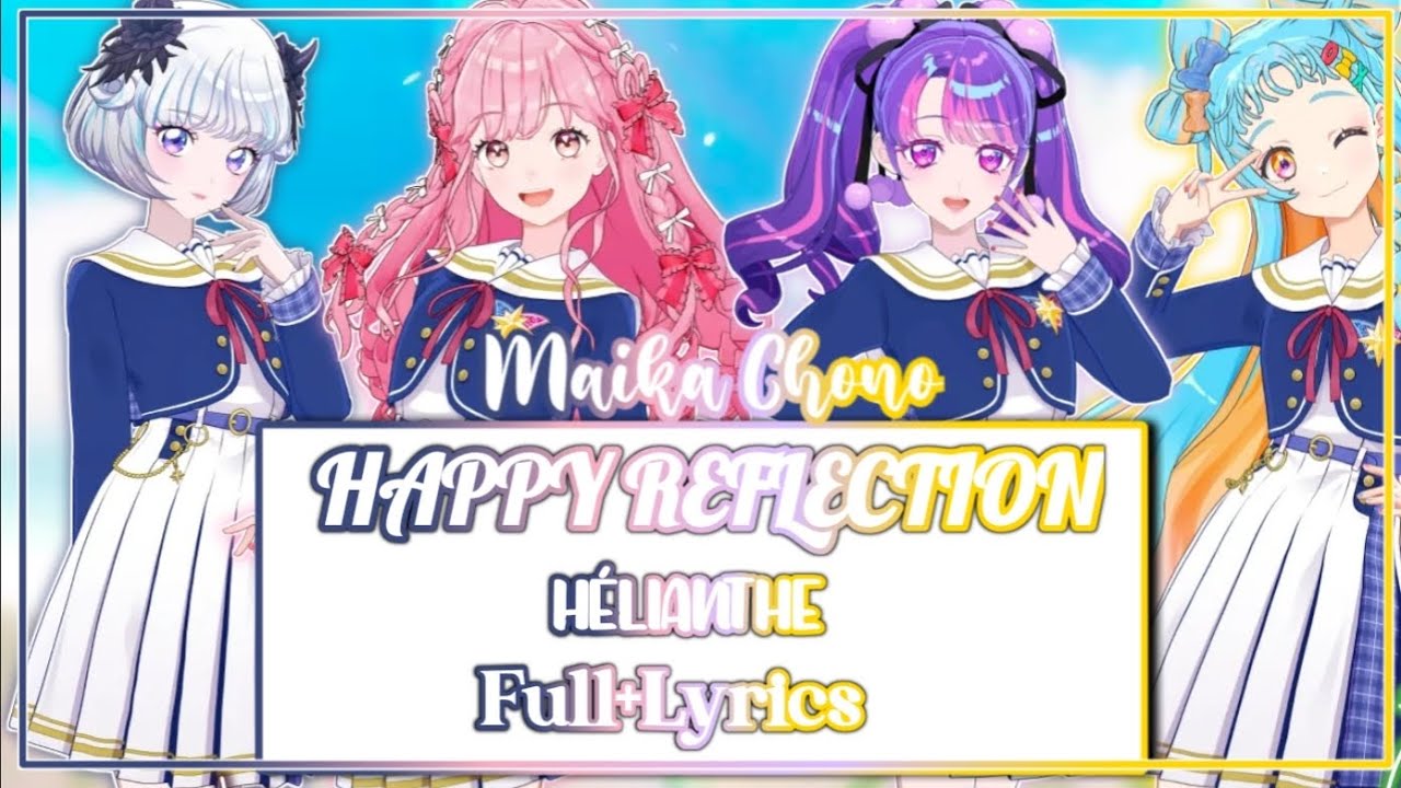 [ROMAJI LYRICS]Aikatsu academy! - HAPPY REFLECTION - hélianthe 