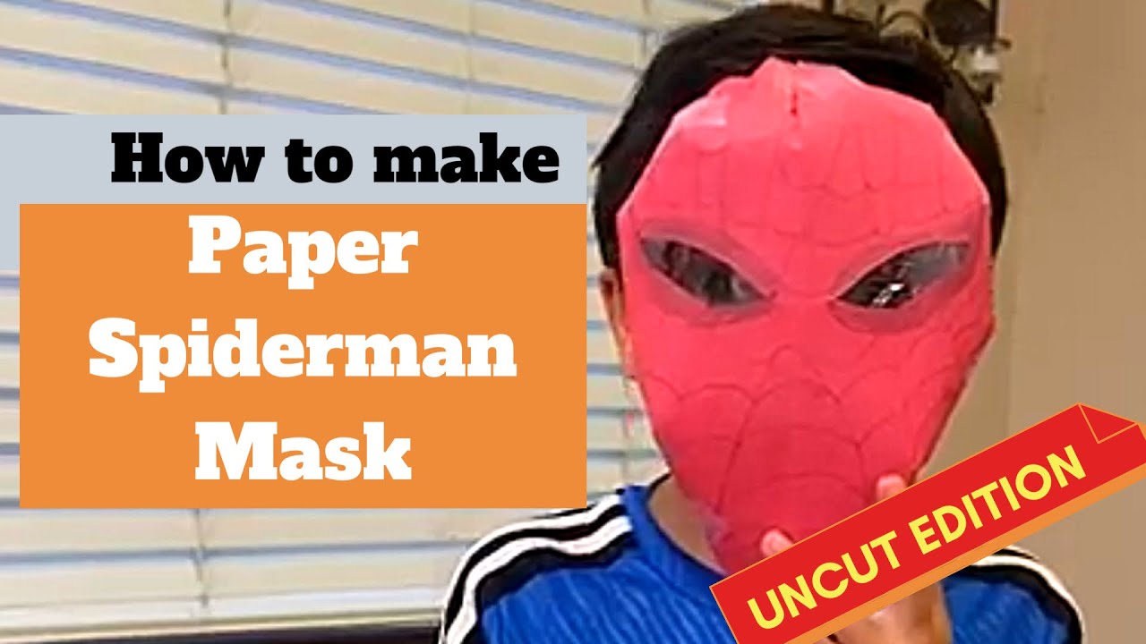 (Uncut Edition) How to make a paper Spiderman mask in under 10 mins