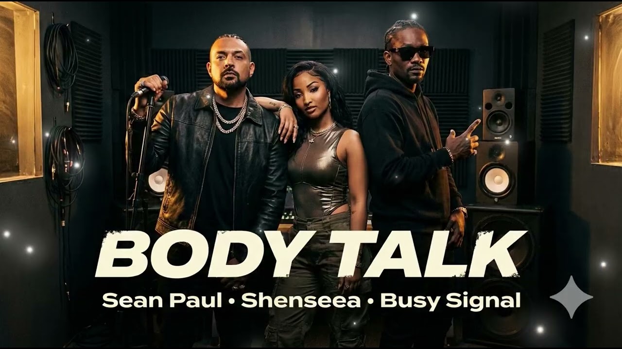 Body Talk — Sean Paul x Shenseea x Busy Signal | Dancehall 2026 🔥 (AI Concept)