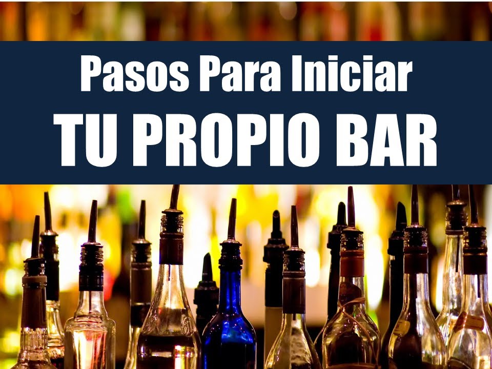 Pasos Para Iniciar Tu Bar: Curso Para Emprendedores