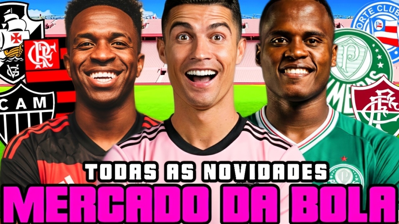 VINI JR DE VOLTA AO FLAMENGO😱  - JHON ARIAS É DO PALMEIRAS - CR7 E MESSI JUNTOS - MERCADO DA BOLA