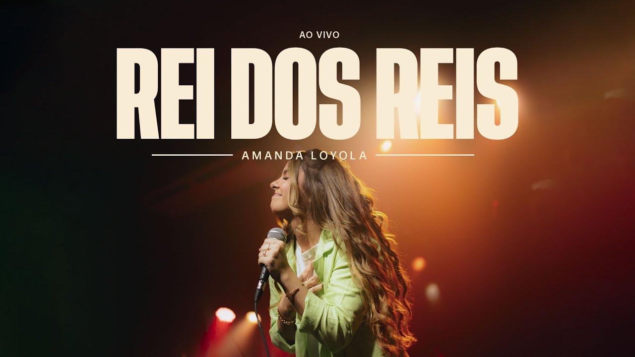 Amanda Loyola - Rei dos Reis (Ao Vivo)
