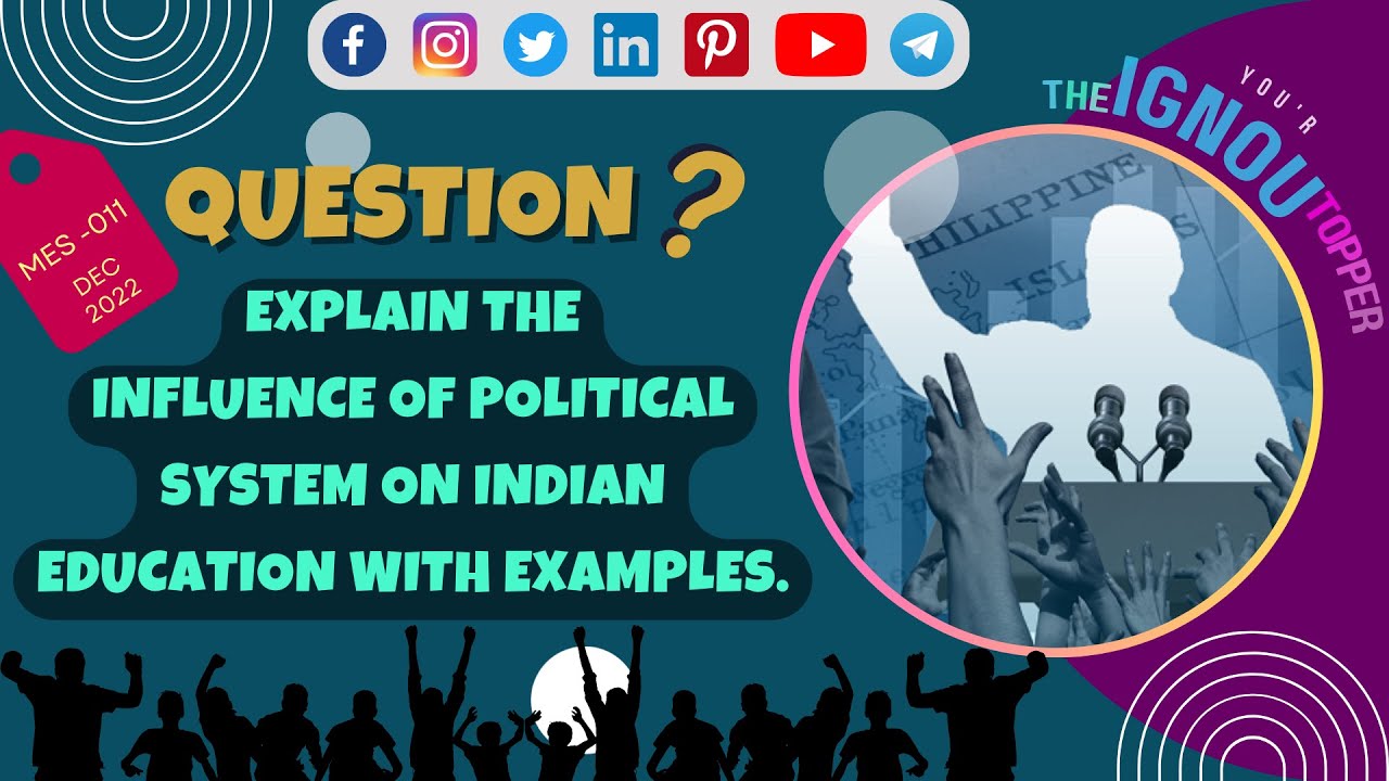 INFLUENCE OF POLITICAL SYSTEM ON INDIAN EDUCATION | POLITICS AND EDUCATION | IGNOU | MAEDU