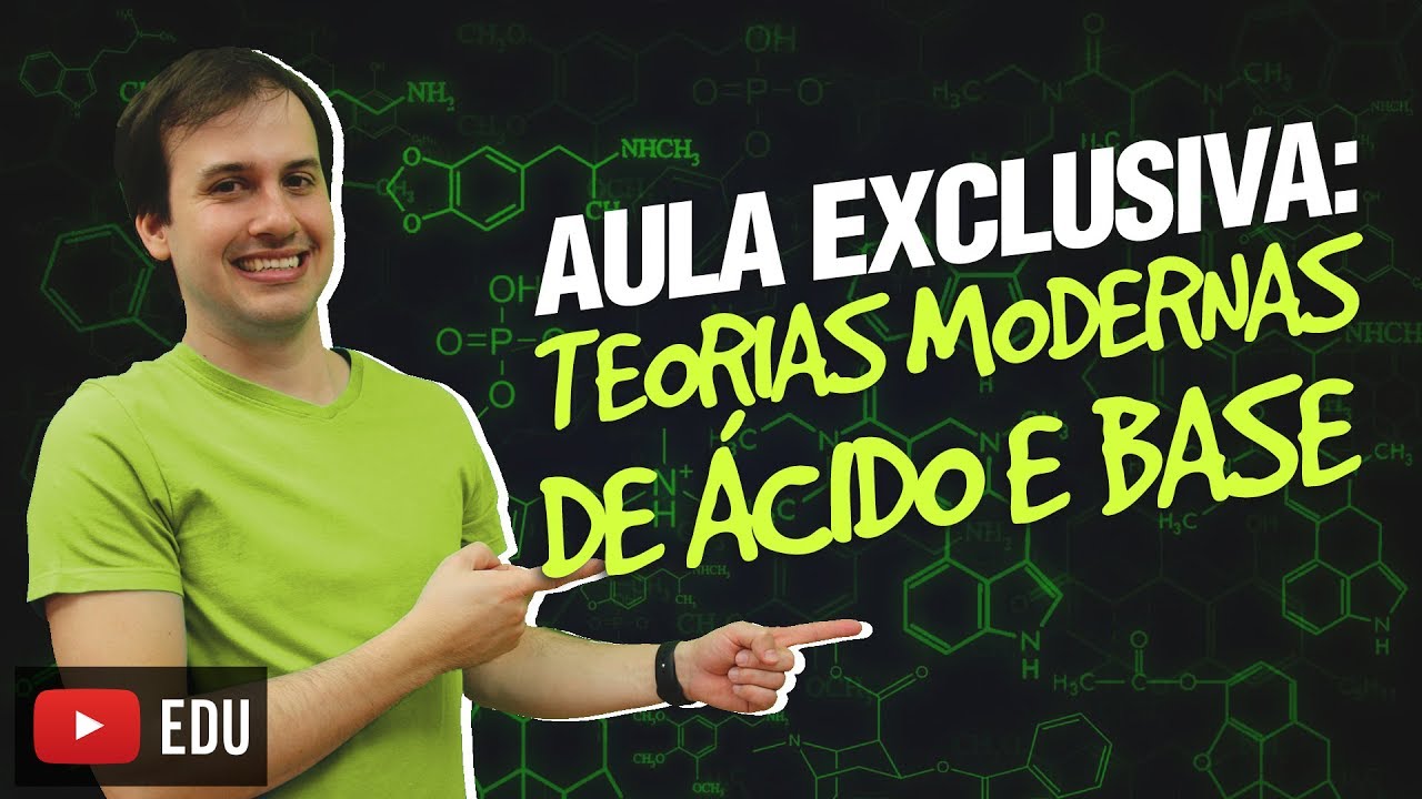 QG12. Teorias Modernas de Ácido e Base (12/12) [Funções Inorgânicas]