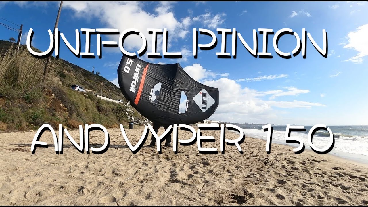 Unifoil Pinion and Vyper 150 Review - Wingfoil