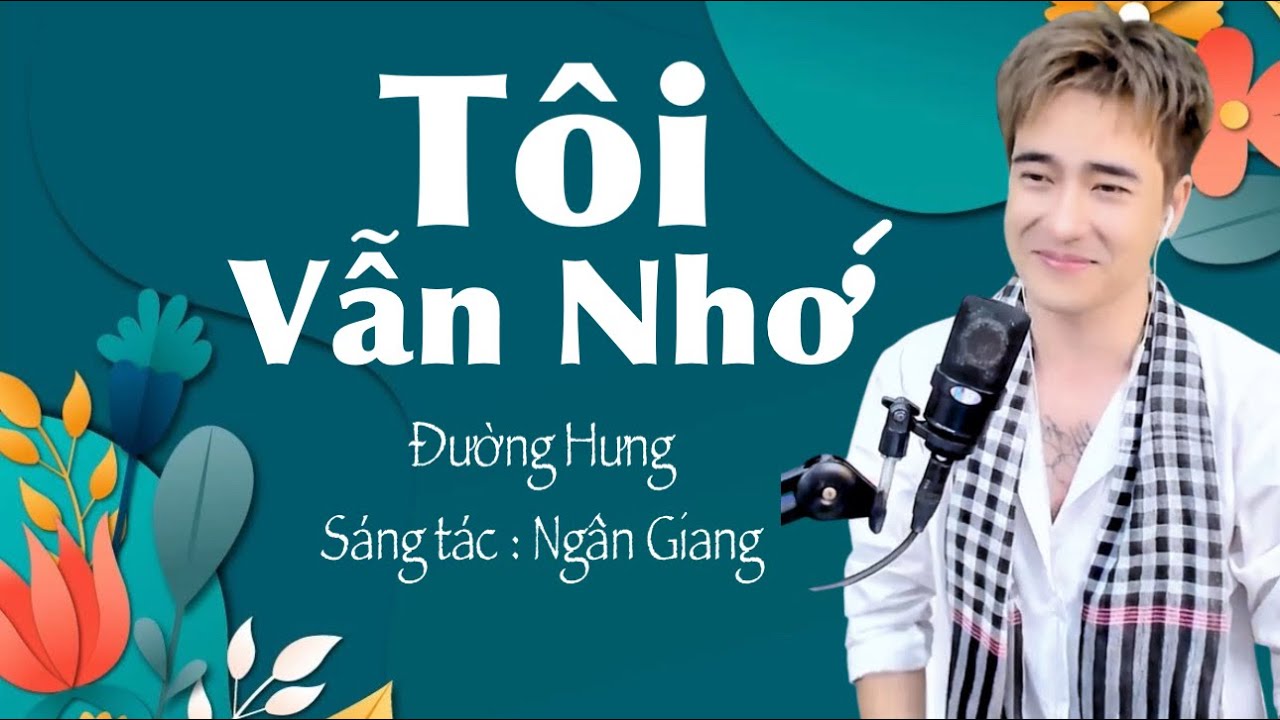TÔI VẪN NHỚ - ĐƯỜNG HƯNG - COVER || NHẠC VÀNG BẤT HỦ