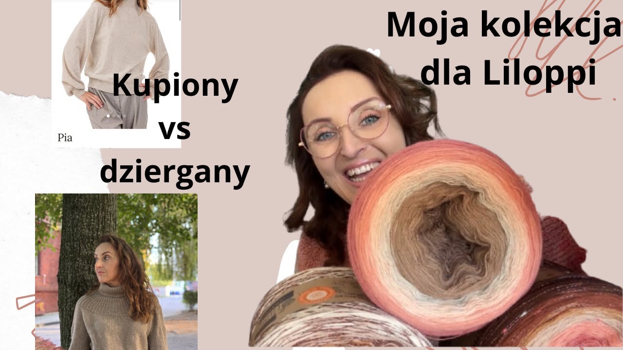 84. Moja kolekcja włóczek u Liloppi 😱. Sweter kaszmirowy: kupić czy dziergać? 