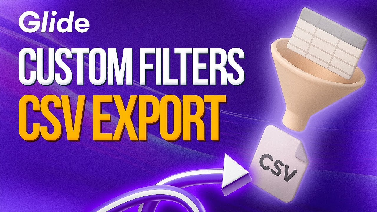 How To Create Custom CSV Exports in Glide Apps (Easy)
