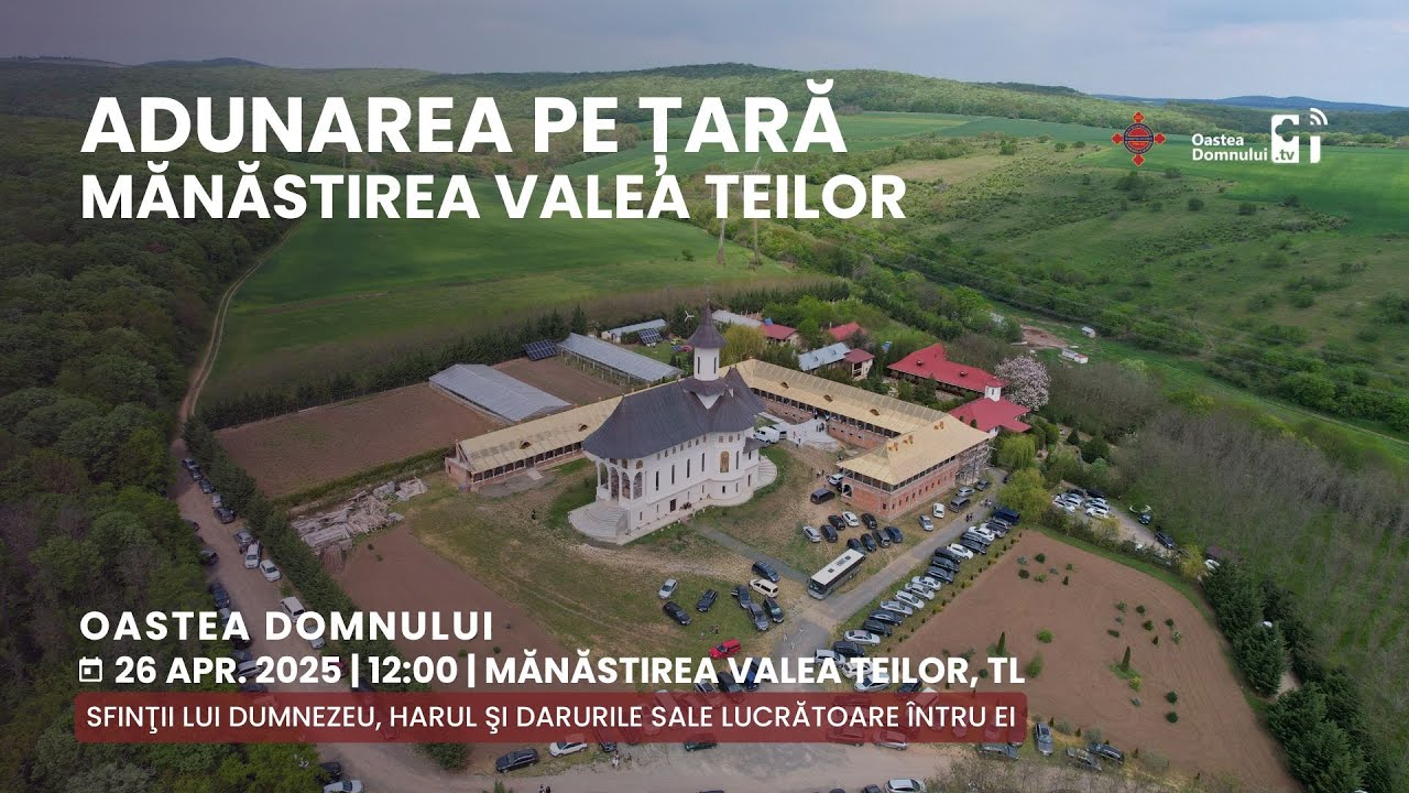 Adunarea de tineret pe țară a Oastei Domnului - Măn. Valea Teilor, Tulcea - 26 apr. 2025 - INTEGRAL