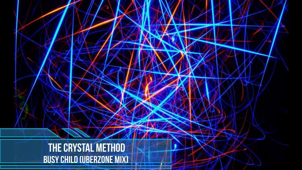 The Crystal Method - Busy Child (Überzone Mix)