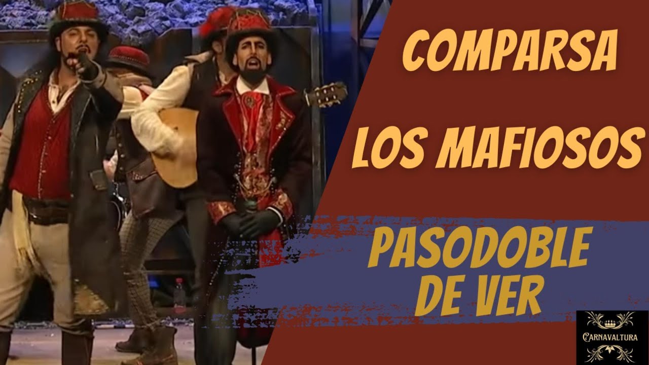 COMPARSA LOS MAFIOSOS  PASODOBLE - DE VER TANTA Y TANTA BANDERA (DEDICADO A ANDALUCÍA) (2018)