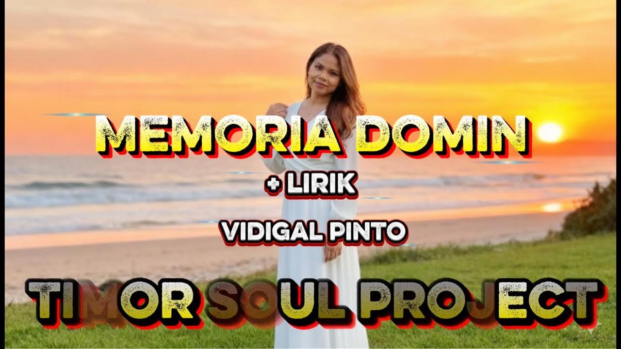 {MEMORIA DOMIN}CIPT:VIDIGAL PINTO}COVER TIMOR SOUL PROJECT}