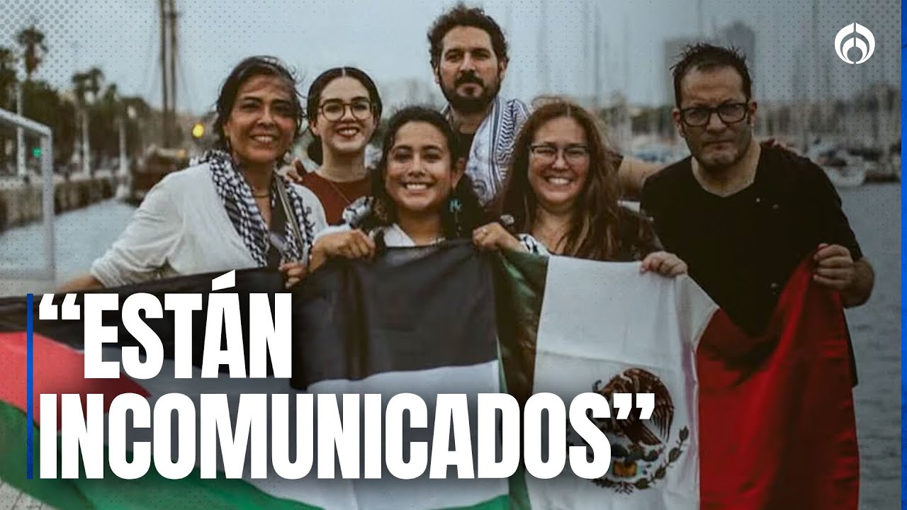 México exige liberación de activistas detenidos en Gaza: “fueron secuestrados