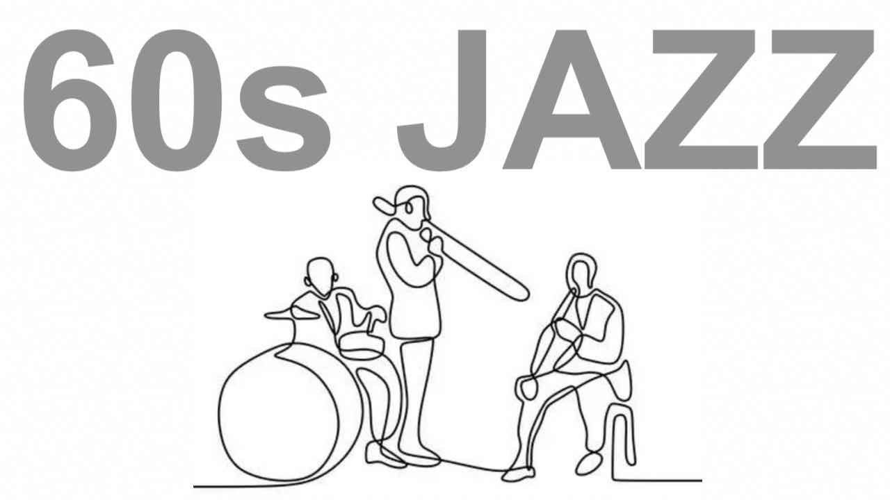 60s & 60s Jazz: Ultimate 60s Jazz Instrumental and 60s Jazz Playlist (1960s Jazz Style)