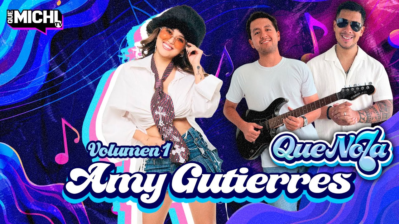 #quenota | QUENOTA VOL1 | AMY GUTIERREZ - NUEVO PROGRAMA